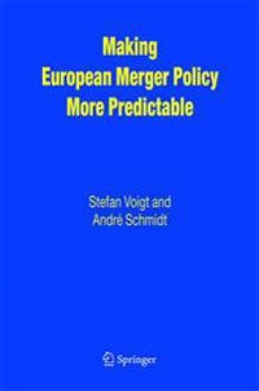 Making European Merger Policy More Predictable