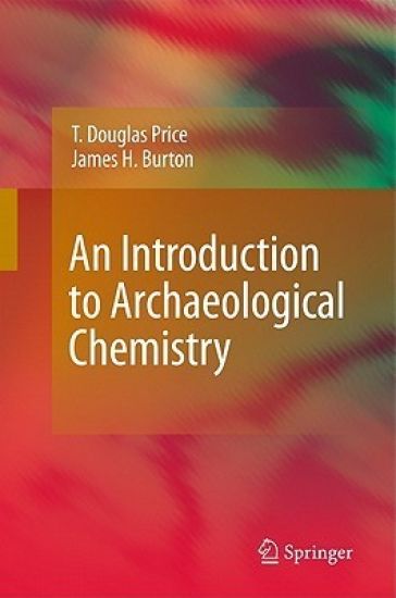 An Introduction to Archaeological Chemistry
