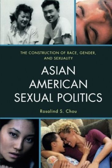 Asian American Sexual Politics