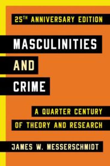 Masculinities and Crime – James W. Messerschmidt, kirjan kansikuva