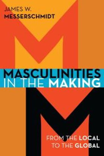 Masculinities in the Making – James W. Messerschmidt, kirjan kansikuva