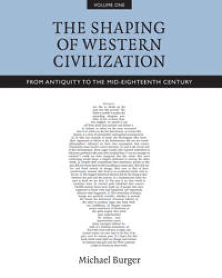 The Shaping of Western Civilization, Volume I