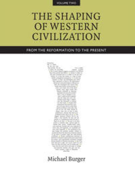 The Shaping of Western Civilization, Volume II