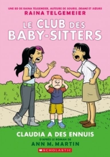 Le Club Des Baby-Sitters: N° 4 - Claudia a Des Ennuis