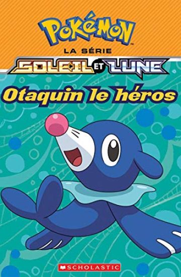 Pokémon: La Série Soleil Et Lune: Otaquin Le Héros