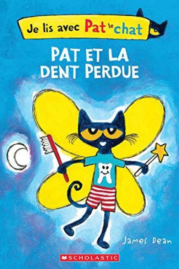 Je Lis Avec Pat Le Chat: Pat Et La Dent Perdue