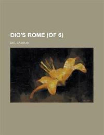 Dio's Rome, Volume