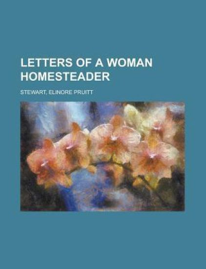 Letters of a Woman Homesteader