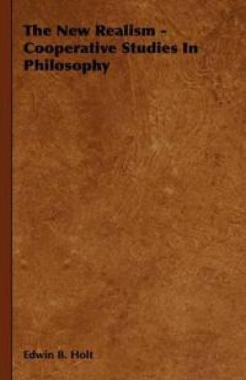 The New Realism - Cooperative Studies In Philosophy