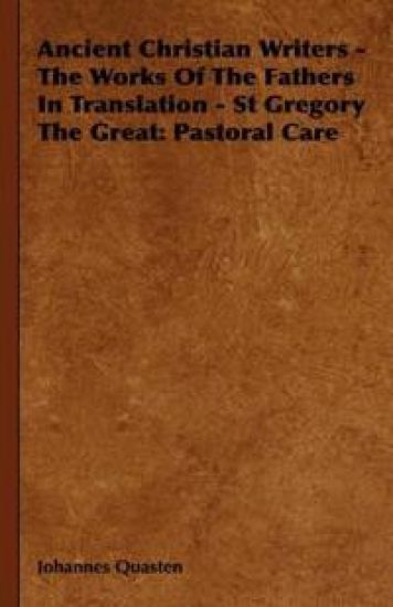 Ancient Christian Writers - The Works Of The Fathers In Translation - St Gregory The Great
