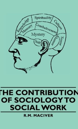 The Contribution Of Sociology To Social Work