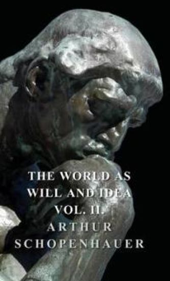 The World As Will And Idea - Vol II