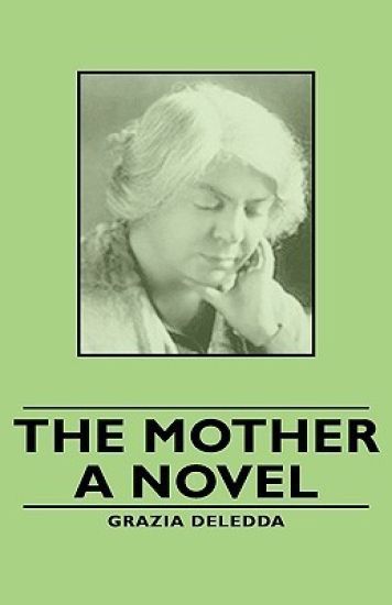 The Mother - A Novel