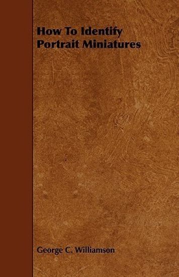 How To Identify Portrait Miniatures