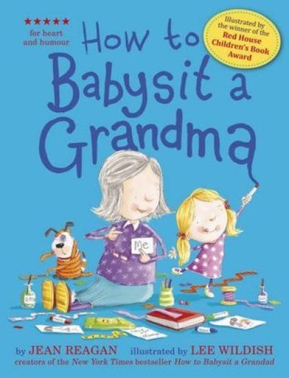 How to Babysit a Grandma