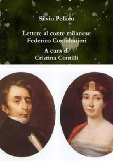 Lettere Al Conte Milanese Federico Confalonieri (1831-1846)