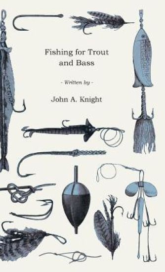 Fishing For Trout And Bass