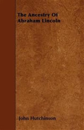 The Ancestry Of Abraham Lincoln