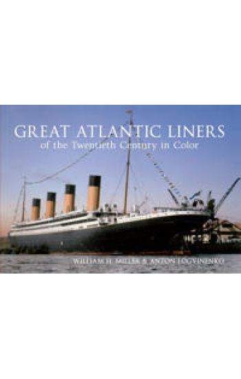 Great Atlantic Liners of the Twentieth Century in Color