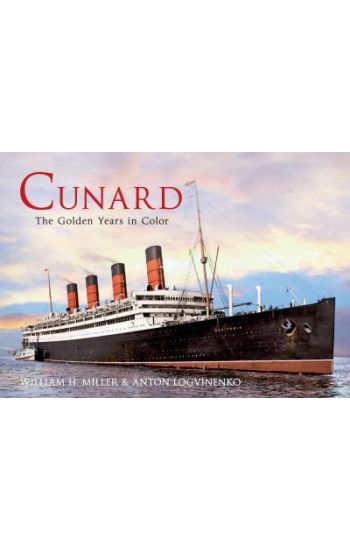 Cunard the Golden Years in Colour