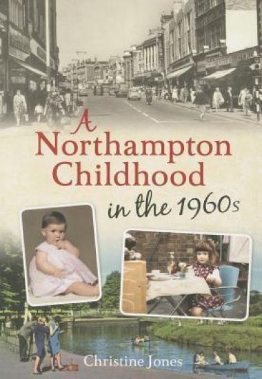 A Northampton Childhood in the 1960s