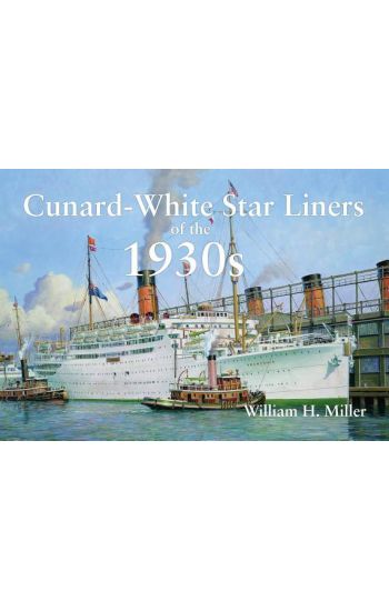 Cunard-White Star Liners of the 1930s