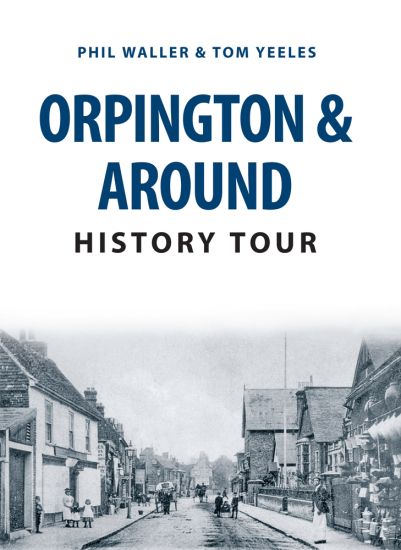 Orpington & Around History Tour