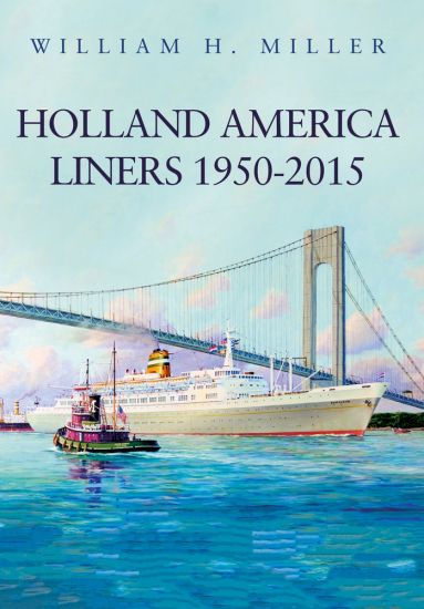 Holland America Liners 1950-2015