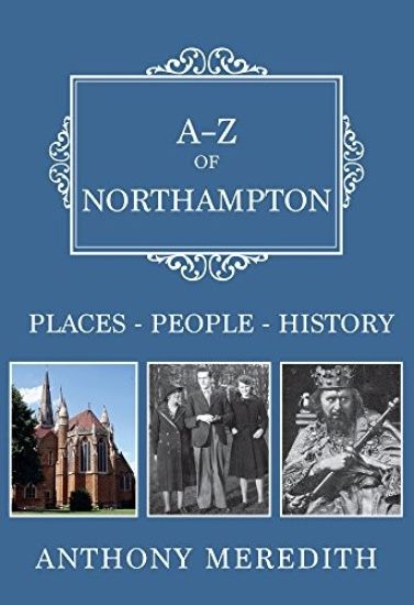 A-Z of Northampton
