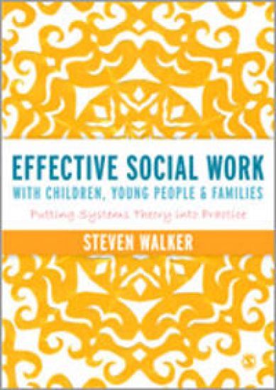 Effective Social Work with Children, Young People and Families