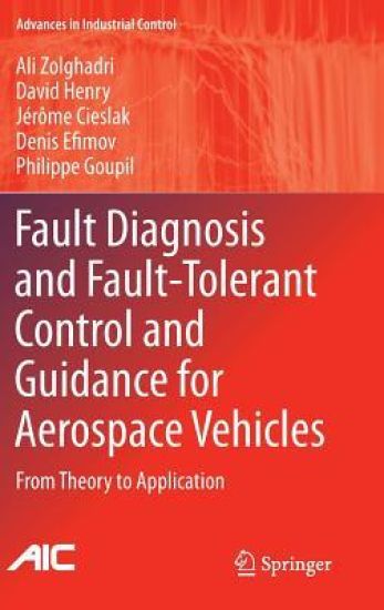Fault Diagnosis and Fault-Tolerant Control and Guidance for Aerospace Vehicles