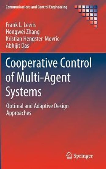 Cooperative Control of Multi-Agent Systems