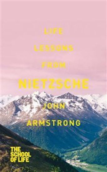 Life Lessons from Nietzsche