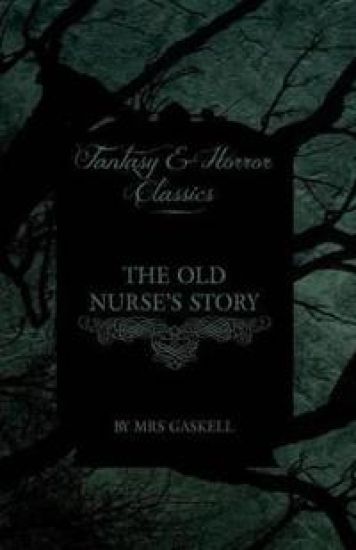 The Old Nurse's Story (Fantasy and Horror Classics)