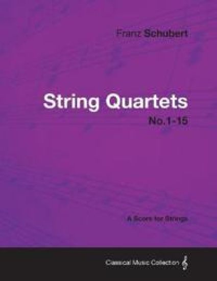 String Quartets No.1-15 - A Score for Strings