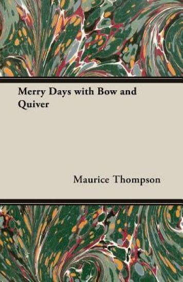 Merry Days with Bow and Quiver