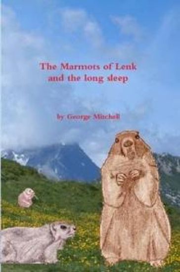 The Marmots of Lenk and the Long Sleep