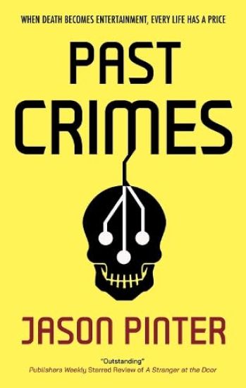 Past Crimes – Jason Pinter, kirjan kansikuva
