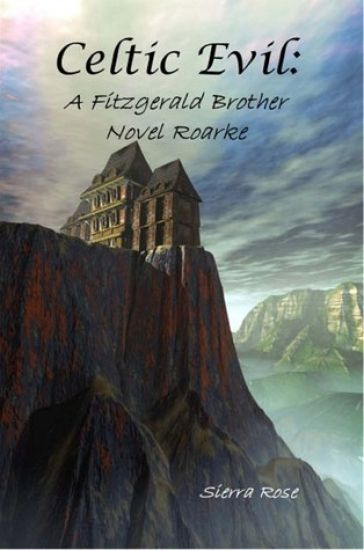 Celtic Evil: : A Fitzgerald Brother Novel Roarke