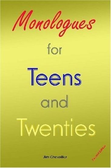 Monologues for Teens and Twenties