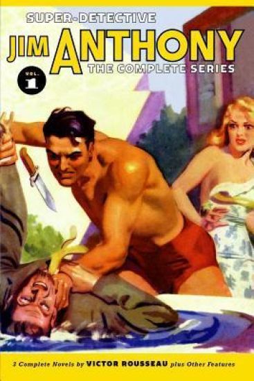 Super-Detective Jim Anthony: The Complete Series Volume 1