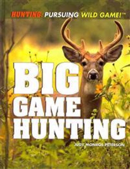Big Game Hunting