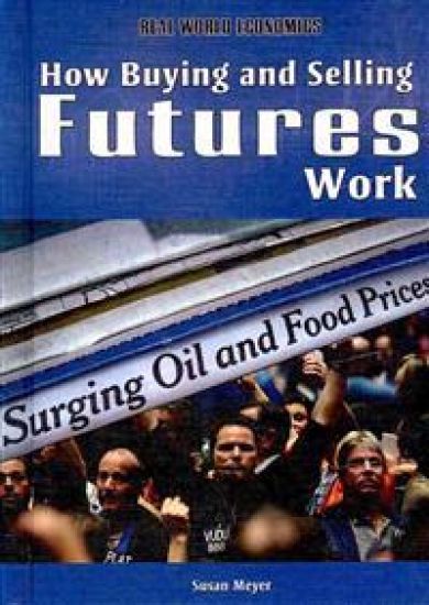 How Buying and Selling Futures Work