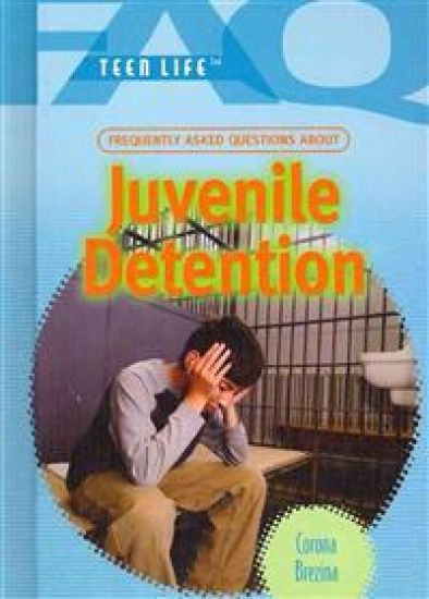 Frequently Asked Questions about Juvenile Detention