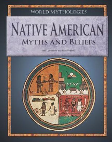 Native American Myths and Beliefs