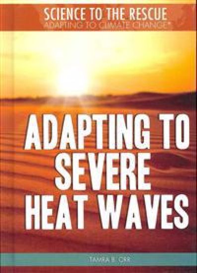 Adapting to Severe Heat Waves