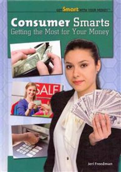 Consumer Smarts: Getting the Most for Your Money