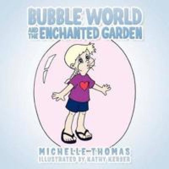 Bubble World And The Enchanted Garden