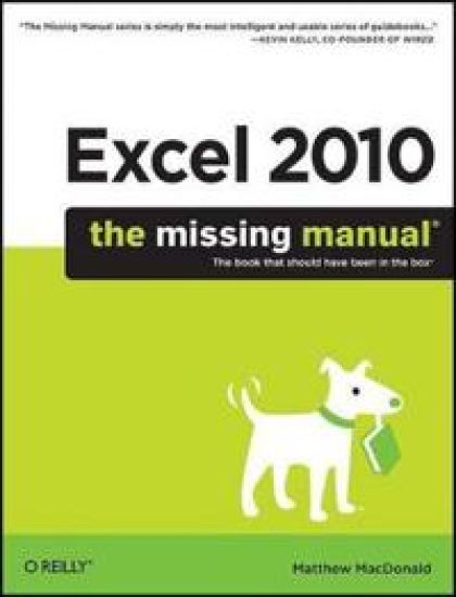 Excel 2010: The Missing Manual
