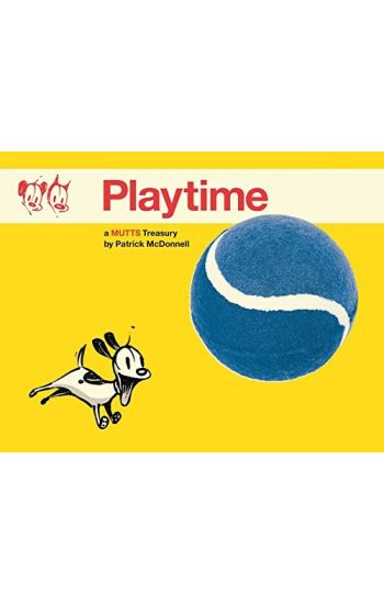 Playtime: A Mutts Treasury Volume 24